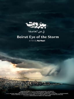 Beirut: Eye of the Storm