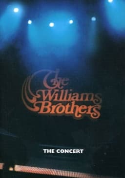 The Williams Brothers: The Concert