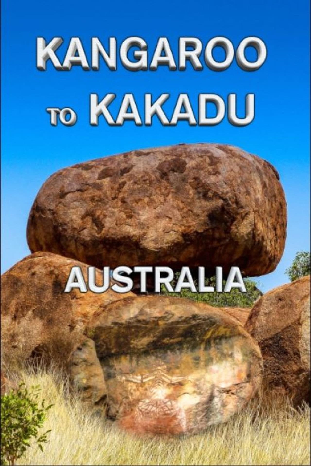 Kangaroo to Kakadu: Australia