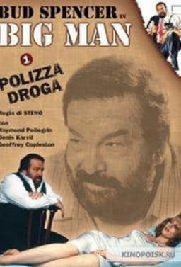 Big Man - Droga Polizza