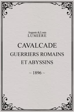Cavalcade (guerriers romains et abyssins)