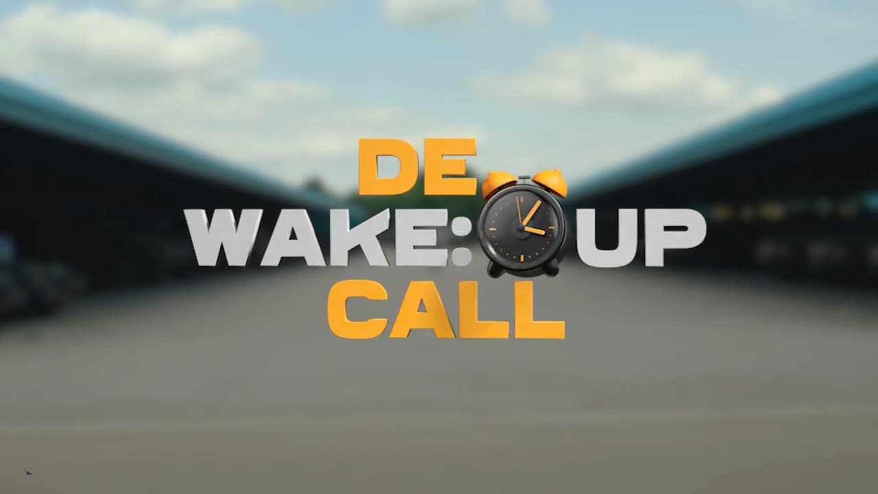 De wake up call