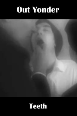 Out Yonder — Teeth