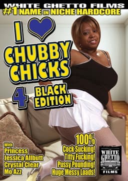 I Love Chubby Chicks 4: Black Edition