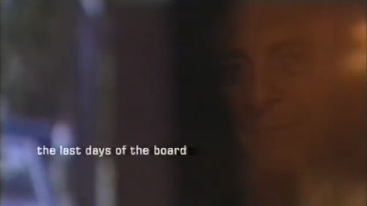 The Last Days of the Board