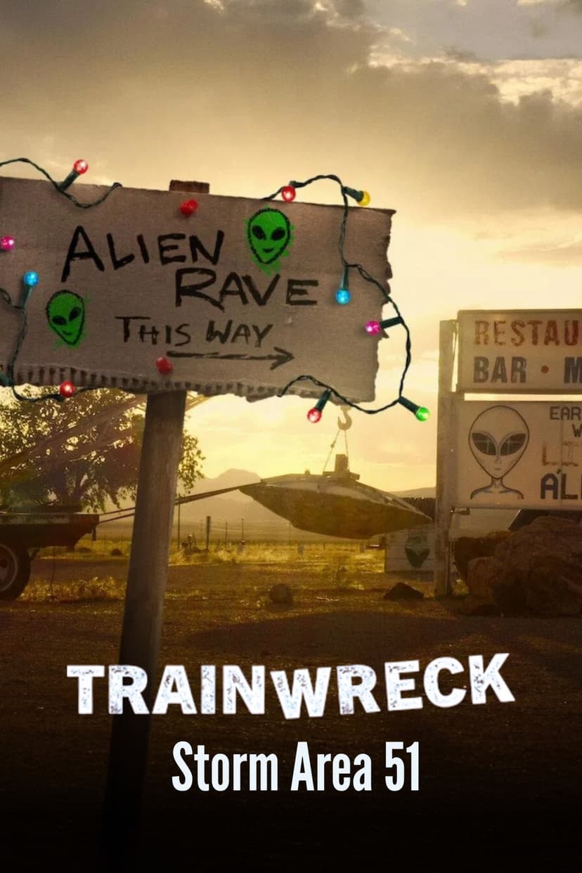 Trainwreck: Storm Area 51