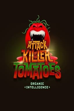 Attack of the Killer Tomatoes: Organic Intelligence
