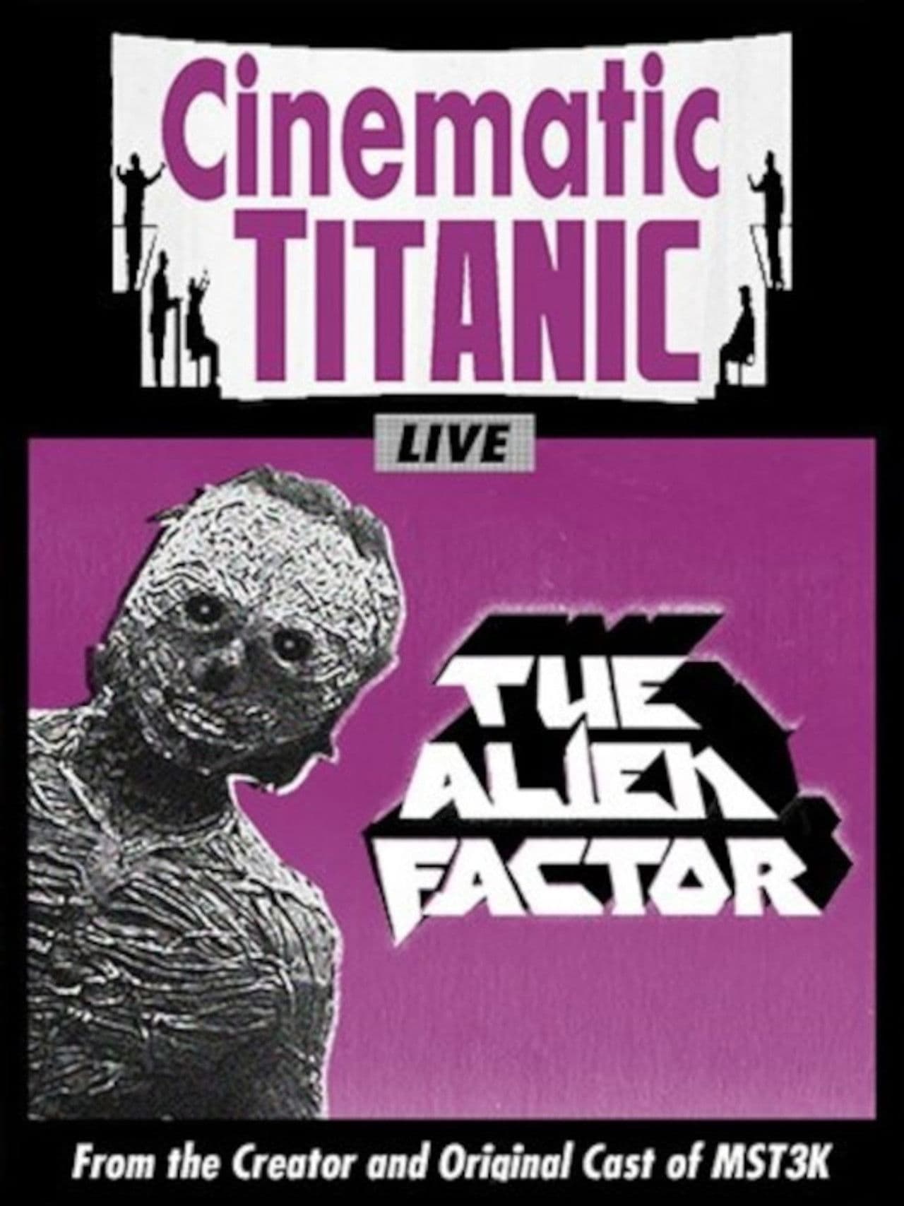 Cinematic Titanic: The Alien Factor
