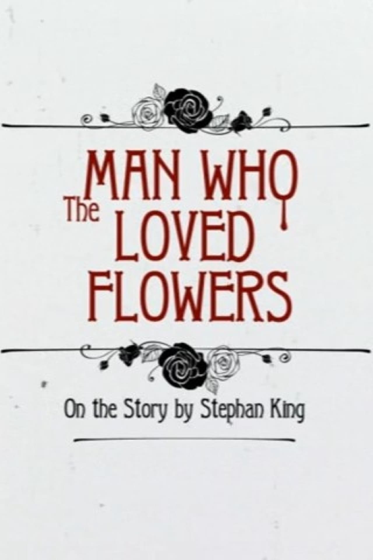 The Man Who Loved Flowers