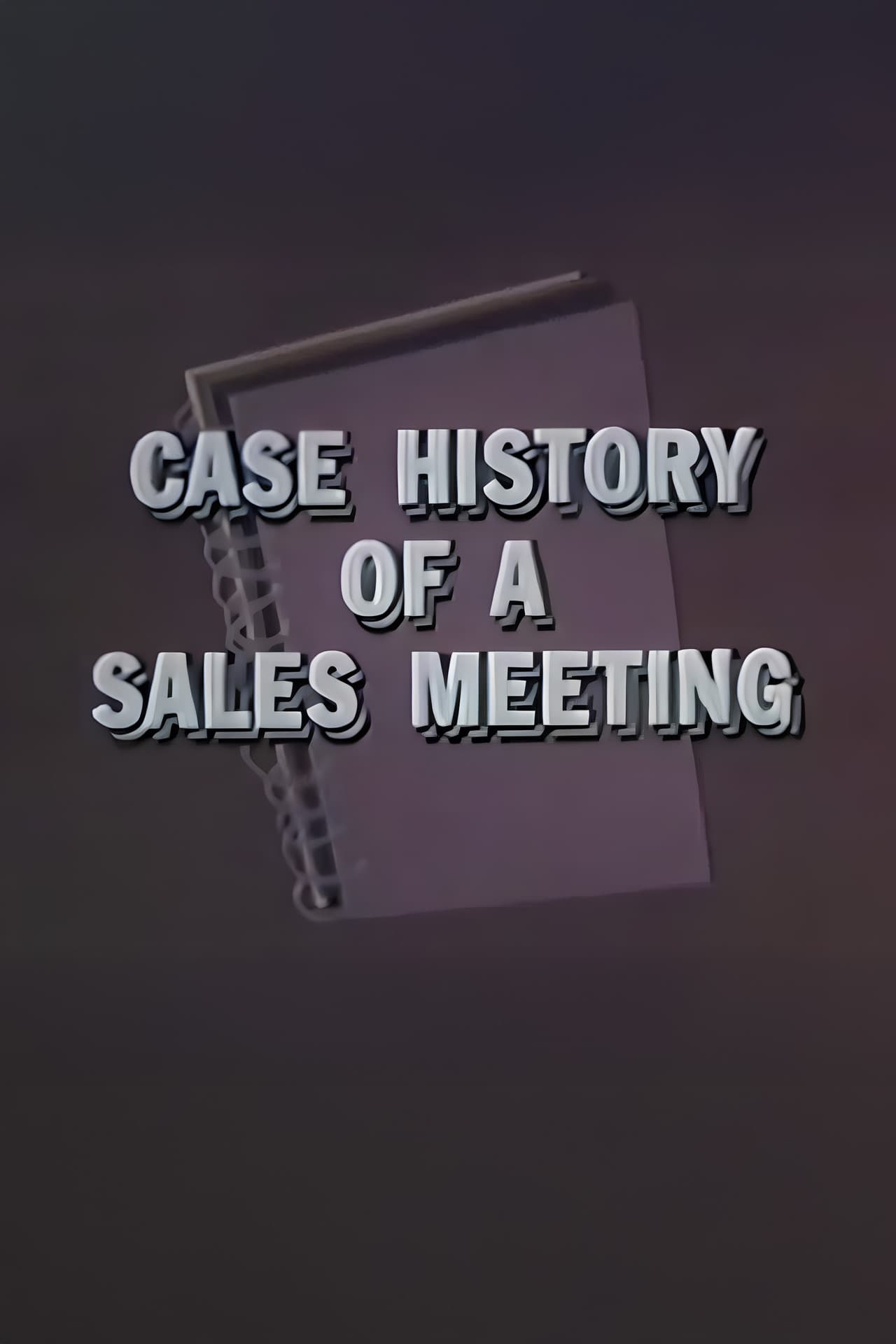 Case History of a Sales Meeting