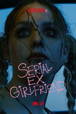 SERIAL EX-GIRLFRIEND