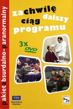 Za chwilę dalszy ciąg programu