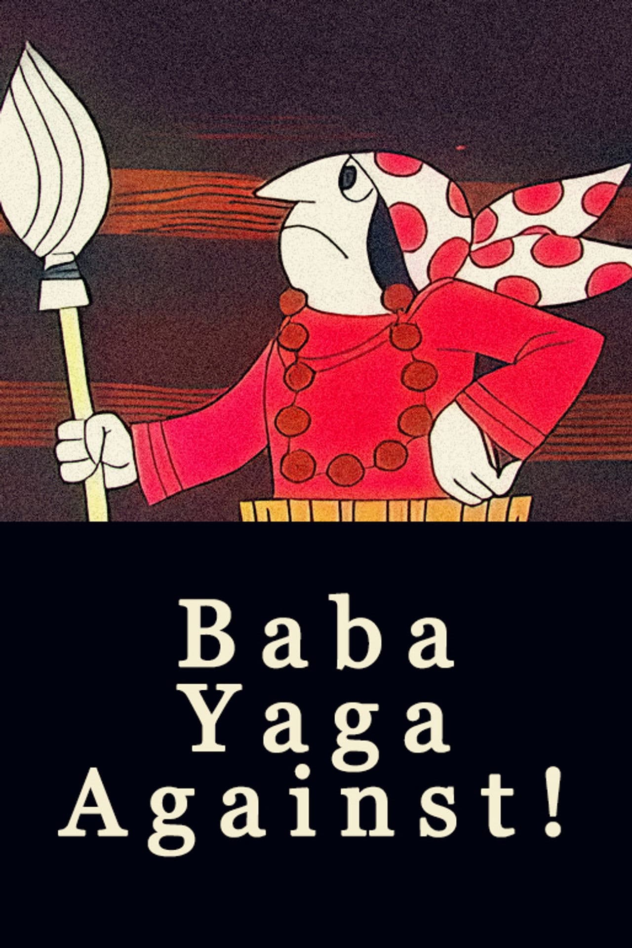 Baba-Yaga Against!