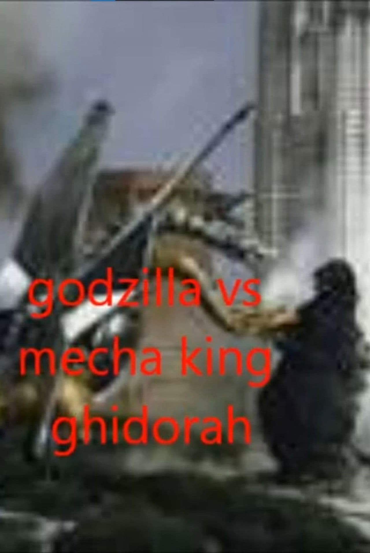 godzilla vs mecha king ghidorah