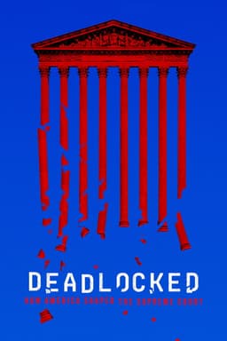 Deadlocked: How America Shaped the Supreme Court