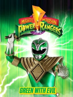 Mighty Morphin Power Rangers: Green With Evil
