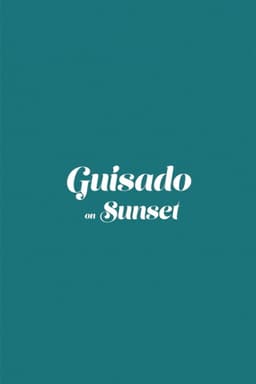 Guisado on Sunset