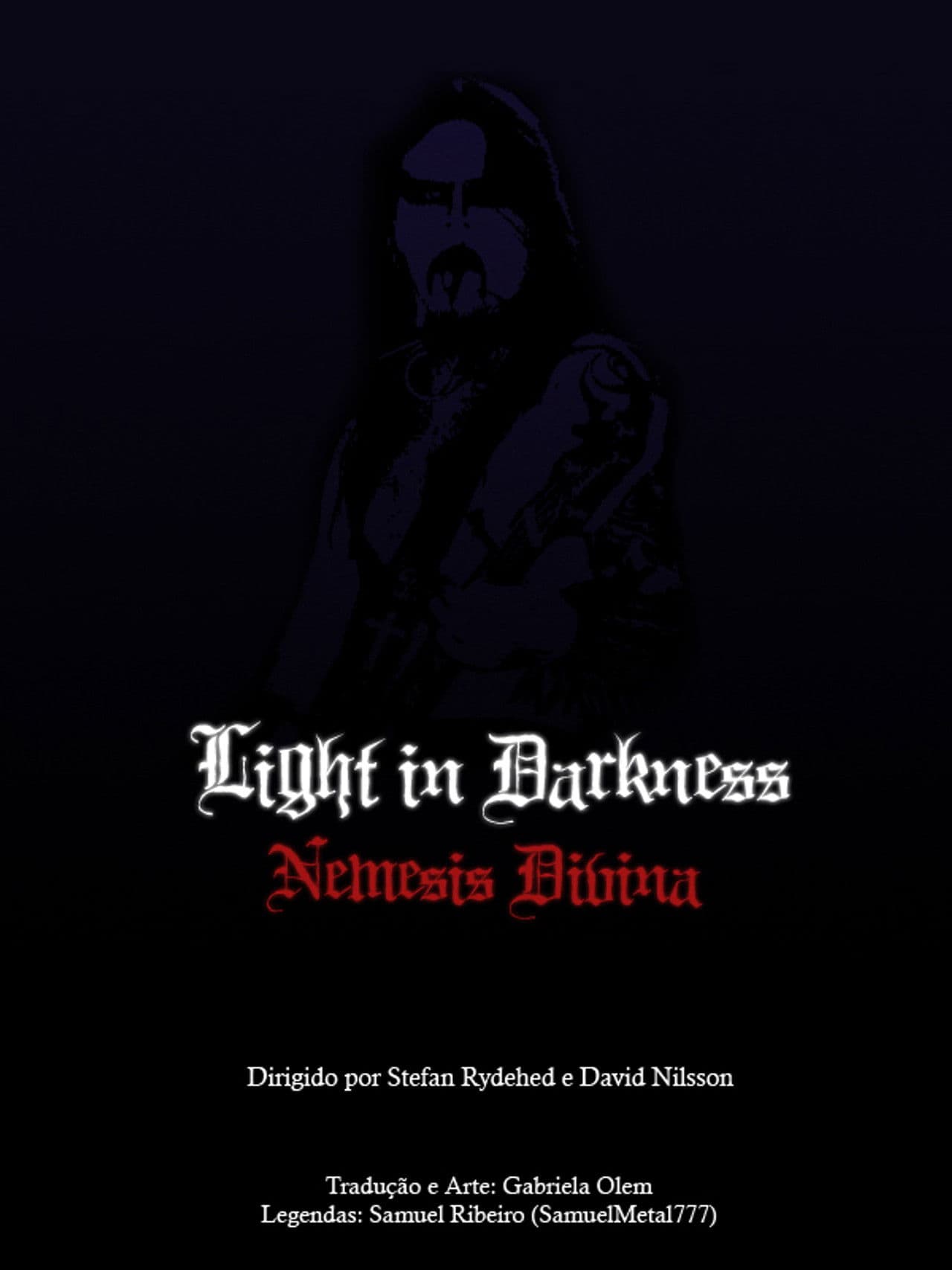 Light in Darkness: Nemesis Divina