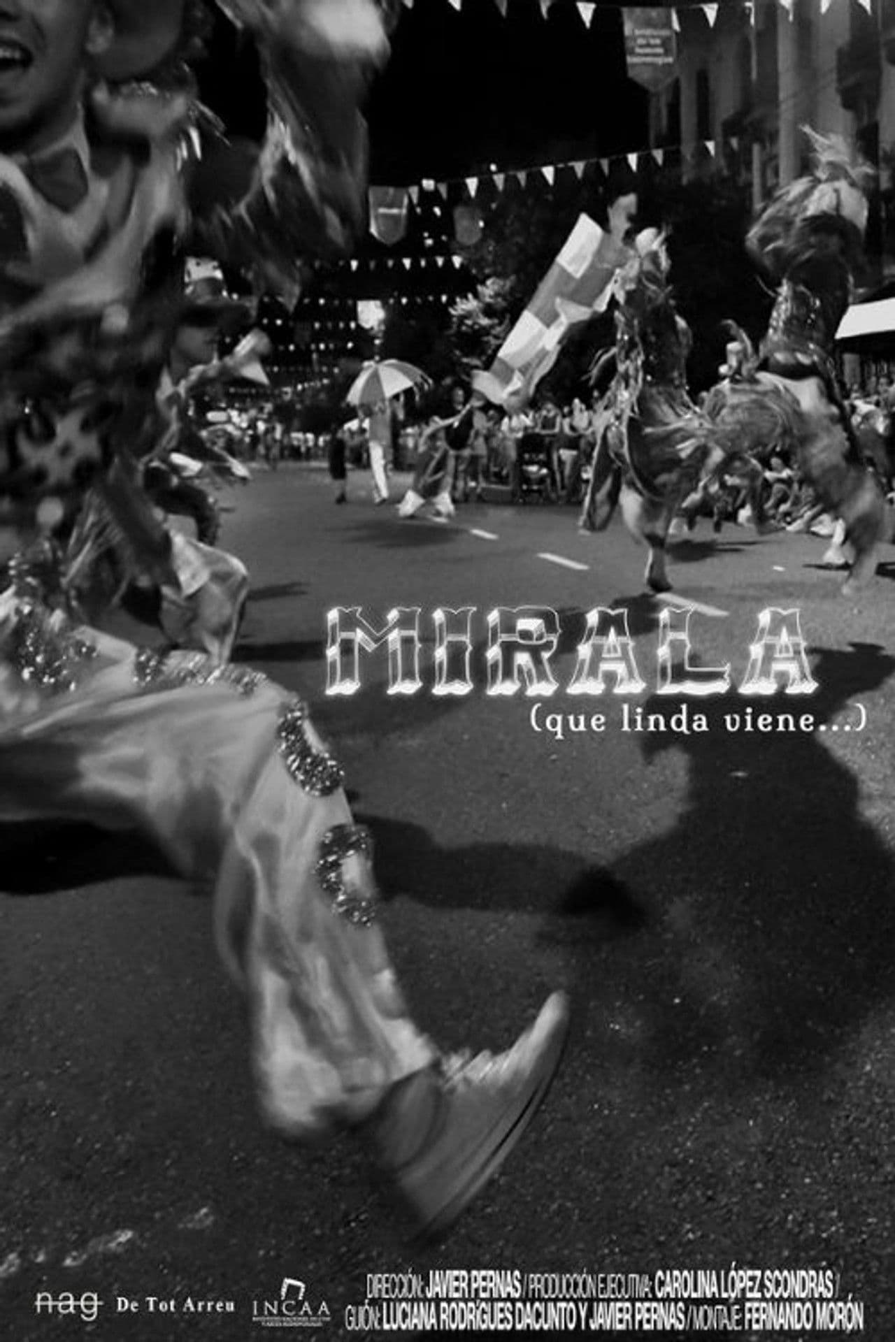 Mirala (qué linda viene…)