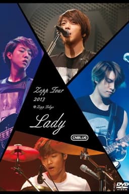 CNBLUE Zepp Tour 2013 ~Lady~