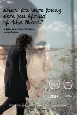 When You Were Young Were You Afraid of the Moon?