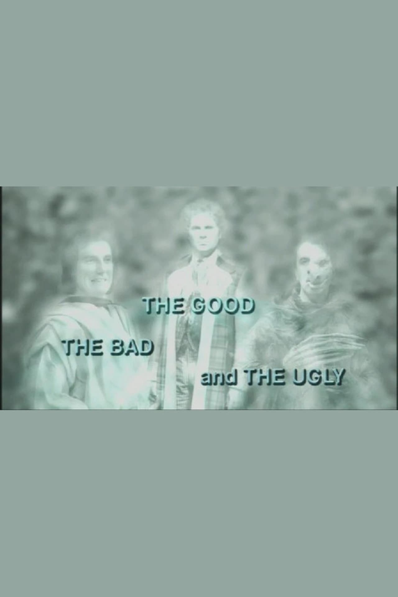The Good, the Bad and the Ugly