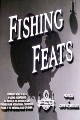 Fishing Feats