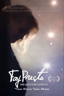 Fay Presto, Queen of the Close Up