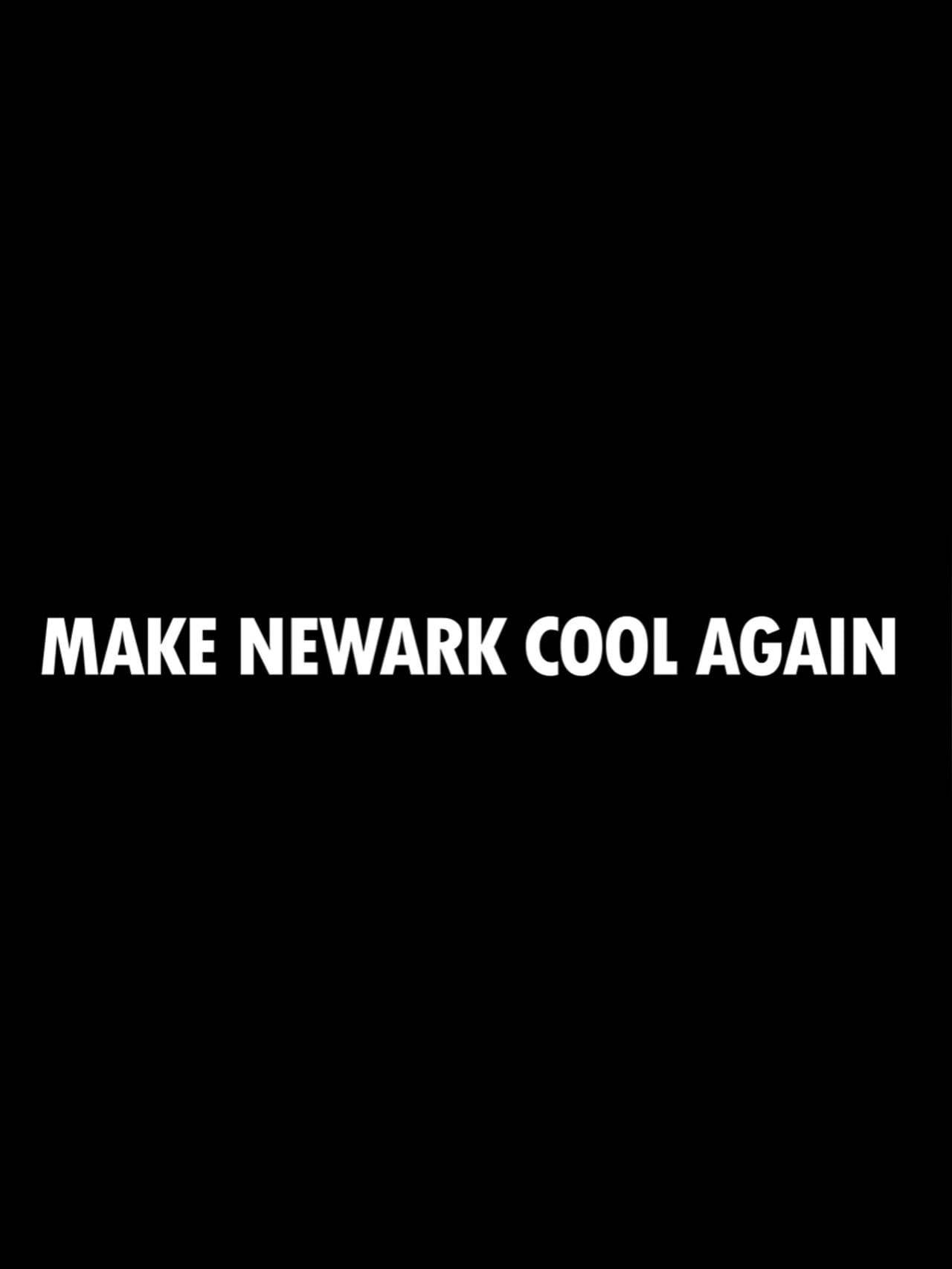 Make Newark Cool Again