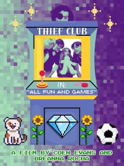 Thief Club in: "All Fun and Games"