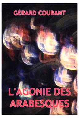 L'Agonie des arabesques