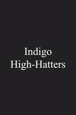 Indigo High-Hatters