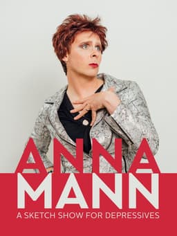 Anna Mann - A Sketch Show for Depressives