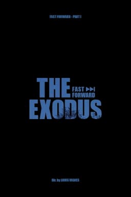 L'Exode - Fast Forward Pt.1