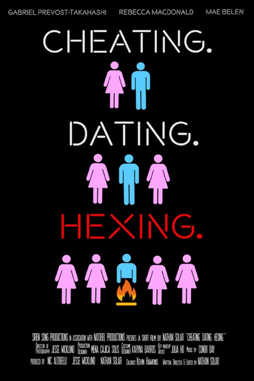 Cheating. Dating. Hexing.