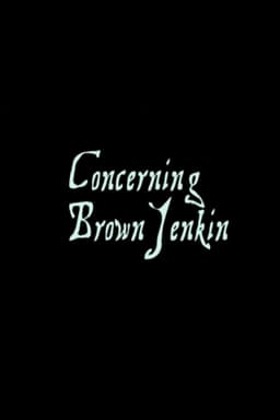 Concerning Brown Jenkin