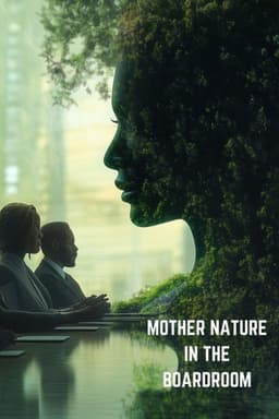 Mother Nature in the Boardroom