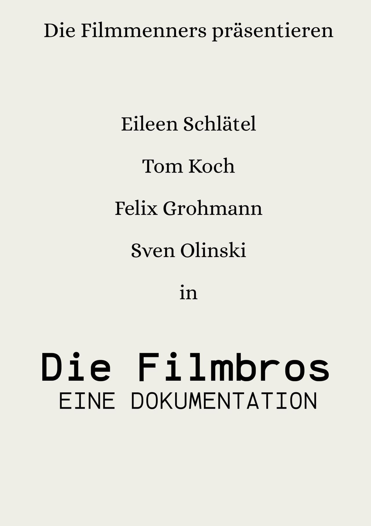 Die Filmbros - Eine Dokumentation
