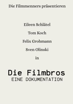 Die Filmbros - Eine Dokumentation