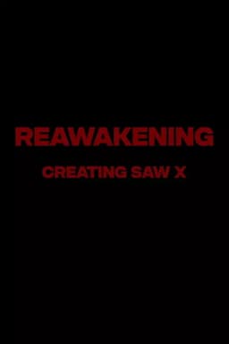 Reawakening : The Making of Saw X