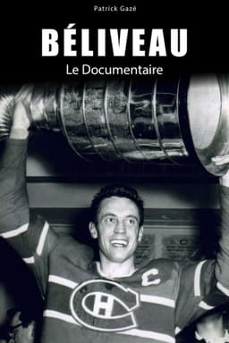 Béliveau: le documentaire