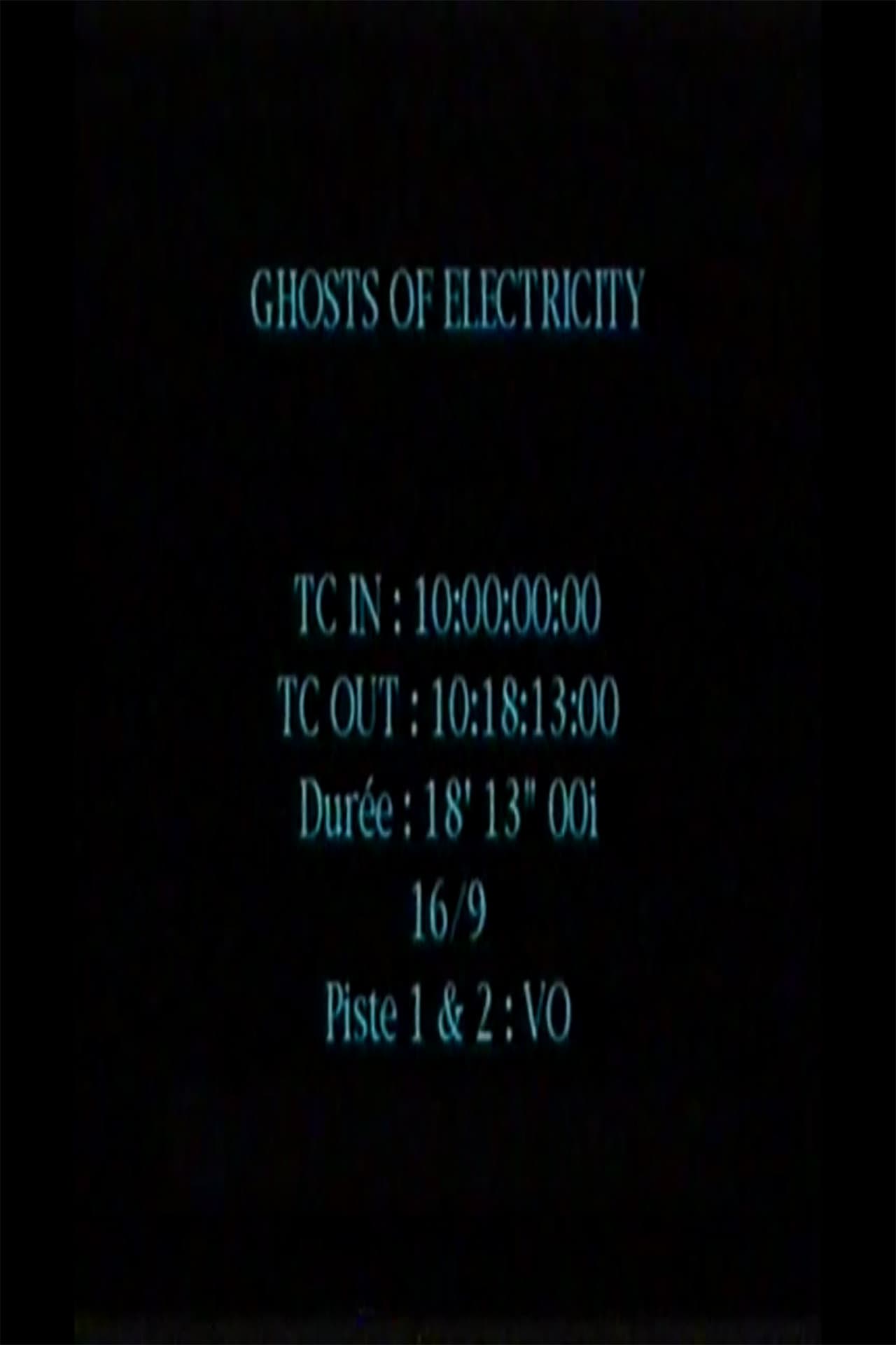 The Ghosts of Electricity