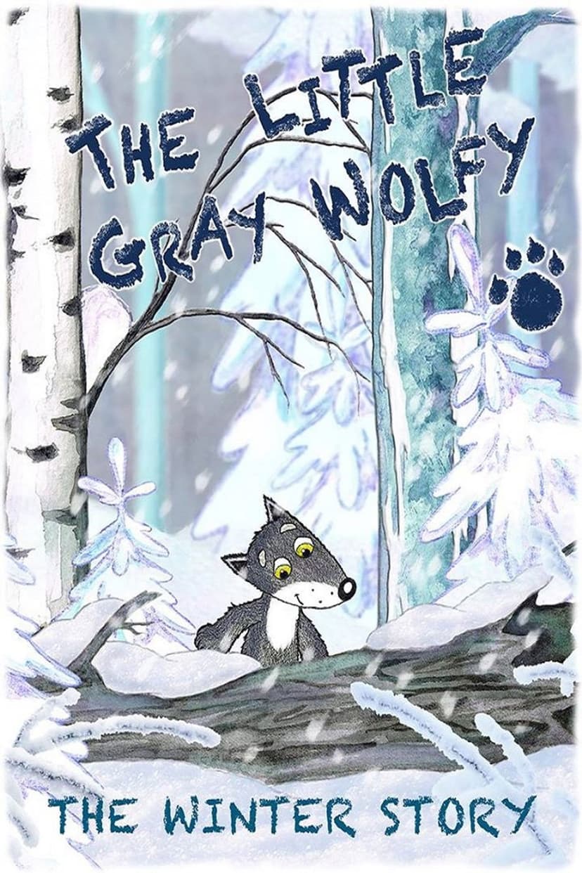 The Little Grey Wolfy: The Winter Story