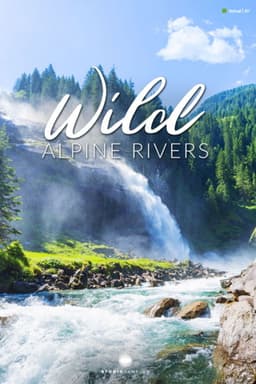 Wild Alpine Rivers
