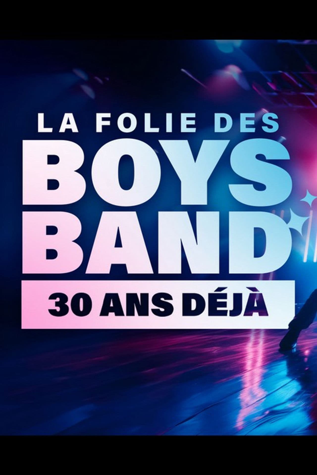 La folie des Boys Band, 30 ans déjà