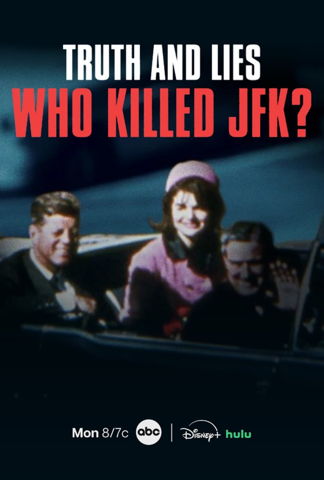 Truth and Lies: Who Killed JFK?
