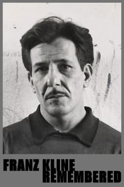 Franz Kline - Remembered