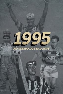 1995: No Tempo dos Bad Boys