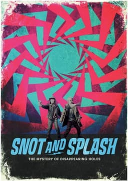 Snot and Splash: The Mystery of Disappearing Holes