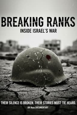 Breaking Ranks: Inside Israel's War